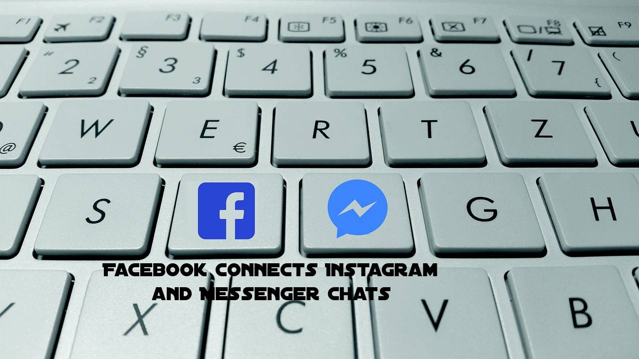Facebook connects Instagram and Messenger chats