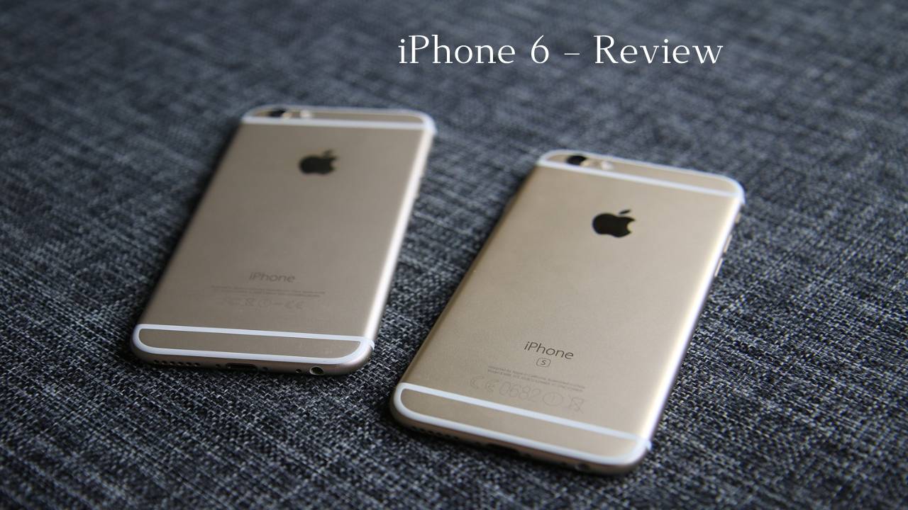 iPhone 6 Review