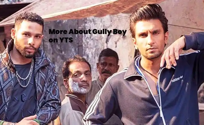 More about Gully boy on Yts