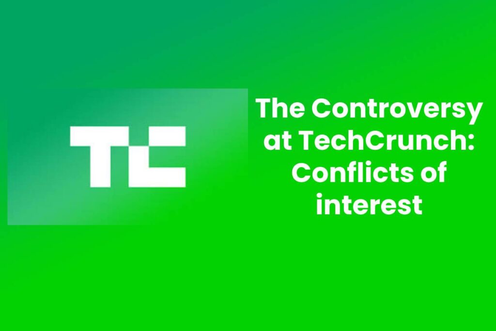 The Controversy at TechCrunch: Conflicts of interest