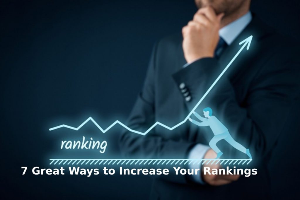7 great ways to increase your rankings