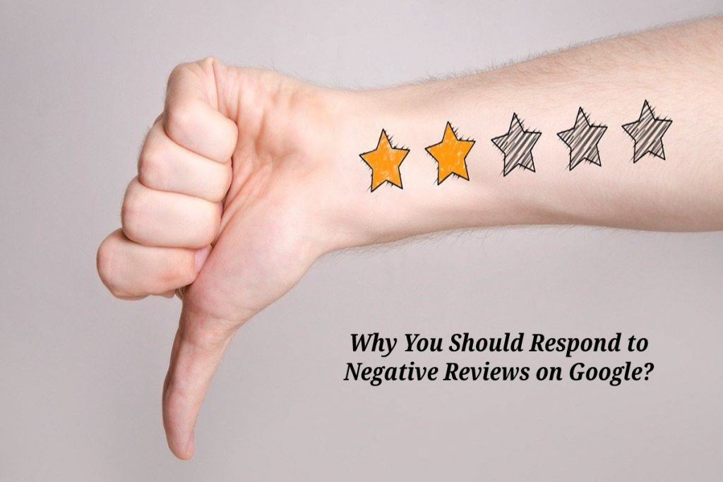 Why You Should Respond to Negative Reviews on Google