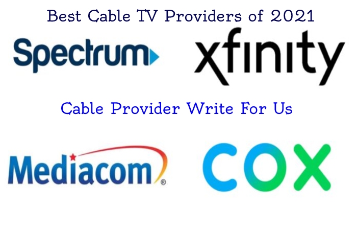 Cable Provider Write For Us 