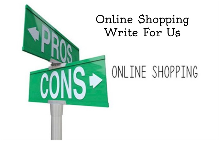 Online Shopping Write For Us 