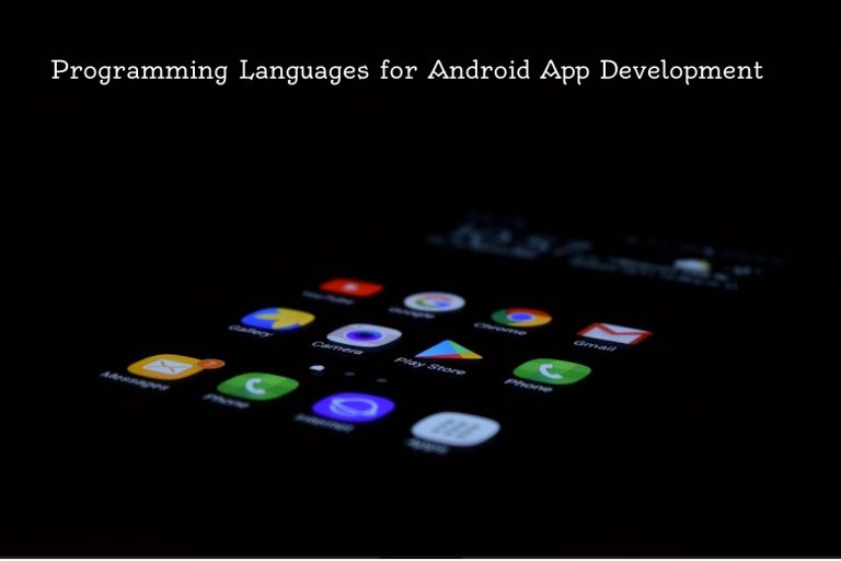 Programming Languages for Android App Development