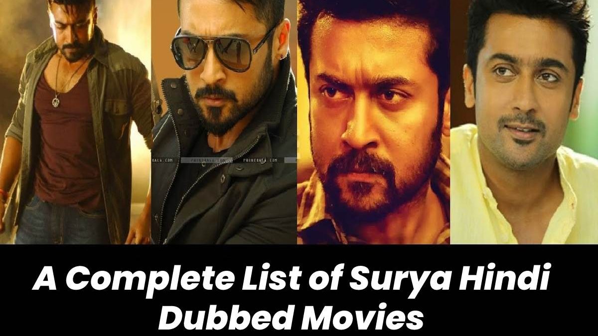 A Complete List of Surya Hindi Dubbed Movies