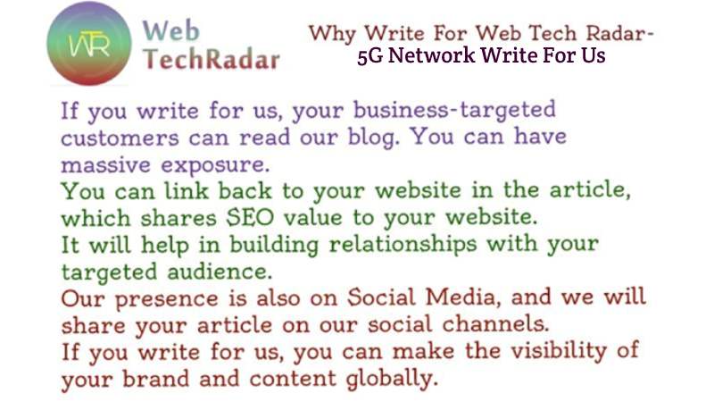Why Write for Web Tech Radar Site – 5G Write for Us
