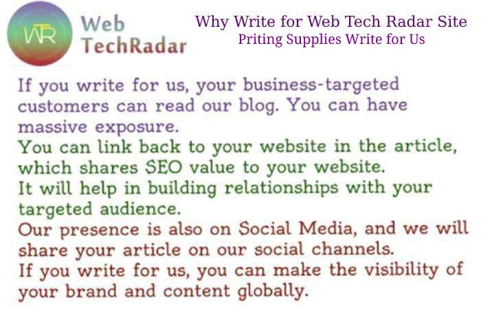 Why Write for Web Tech Radar Site – Printing Supplies Write for Us