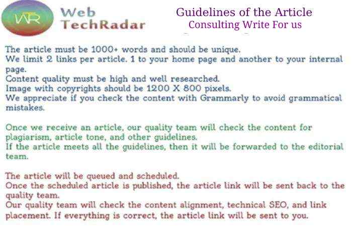 Guidelines of the Article – Consulting Write for Us
