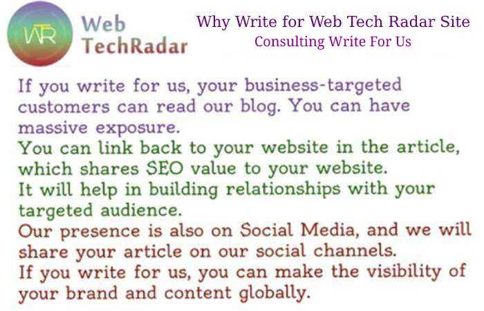 Why Write for Web Tech Radar Site – Consulting Write for Us