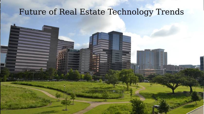 Future of Real Estate Technology Trends