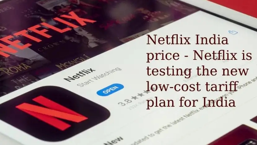 Netflix India price: Netflix’s low-cost tariff plan [2023]
